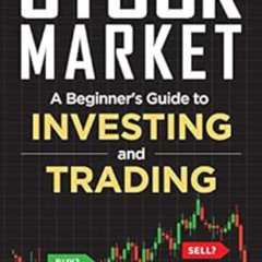 [Get] KINDLE 💚 A Beginner's Guide to Investing and Trading in the Modern Stock Marke