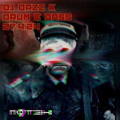 DJ Dazz K (MOT3K) D&B 27.4.24