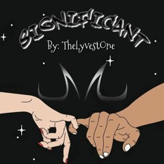 Significant - TheLyvestOne