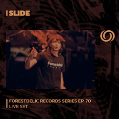 SLIDE | Forestdelic Records Series Ep. 70 | 25/01/2023