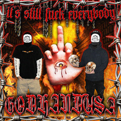 IT'S STILL FUCK EVERYBODY (PROD. BUMBOI)