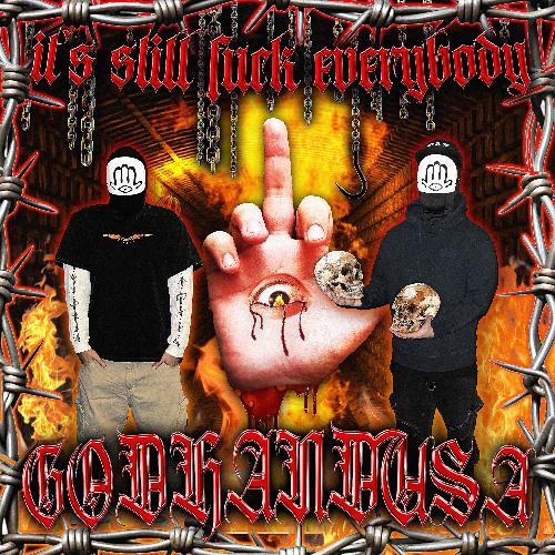 IT'S STILL FUCK EVERYBODY (PROD. BUMBOI)