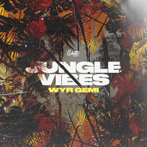 WYR GEMI - Jungle Vibes