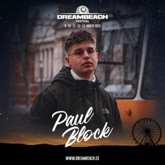 PAUL BLOCK @ DREAMBEACH FESTIVAL 2023 (FULL SET)