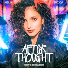 Afterthought (feat. Trace Nova)
