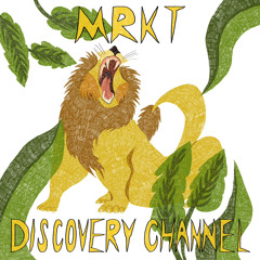 MRKT - Discovery Channel Bootleg