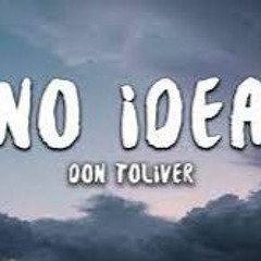 No Idea - Don Toliver ( M A N H H U N G remix )