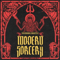 Svdden Death - Modern Sorcery