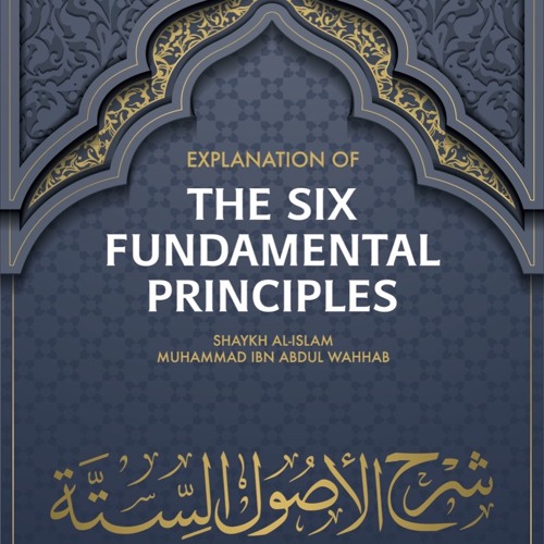 02 Introduction to the Six Fundamental Principles by Shaykh Rasheed Barbee