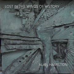 Lost In The Winds Of History