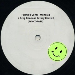 Fabrizio Conti - Menelao ( Greg Denbosa Extasy  Remix )[SYNCOPATE]