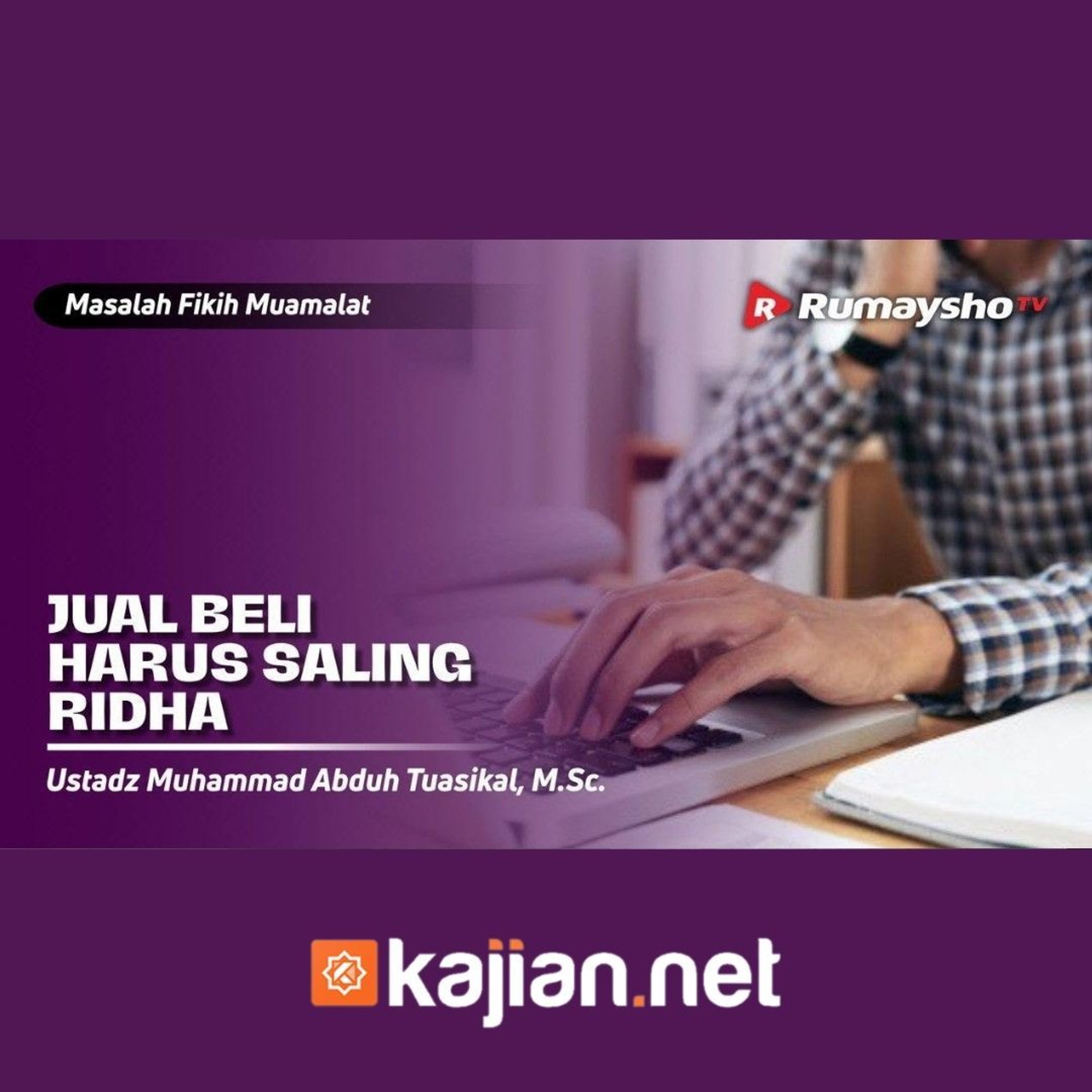 011. Jual Beli Haruslah Saling Ridha