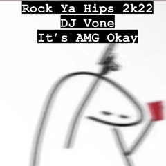 Rock Ya Hips - @deejayvone