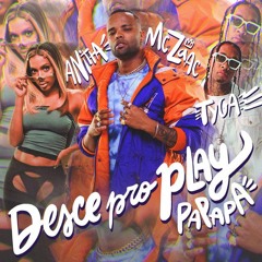 Mc Zaac Ft Anitta, Tyga - Desce Pro Play (PA PA PA)