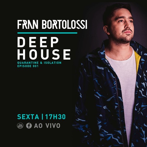 Fran Bortolossi DJset Isolation & Quarantine @ EP 1 - Deep House