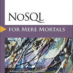 FREE PDF 📂 NoSQL for Mere Mortals by  Dan Sullivan PDF EBOOK EPUB KINDLE
