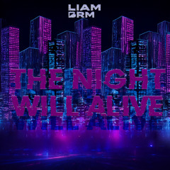 The night will alive