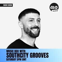 SouthCity Grooves Presents Music Box #012