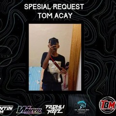 DJ WONG DUSUN REMIX l SPESIAL REQUEST TOM ACAY 2024.mp3.mp3