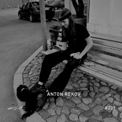 Anton Rekov - 5/8 Radio #239