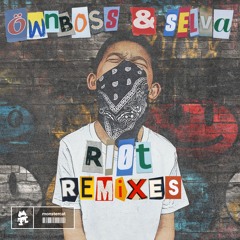 Ownboss & Selva - Riot (Drunky Daniels Remix)