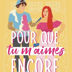 Pour que tu m'aimes encore: Une comédie romantique (French Edition)  en ligne - mvvkzgP0wL