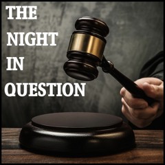The Night In Question