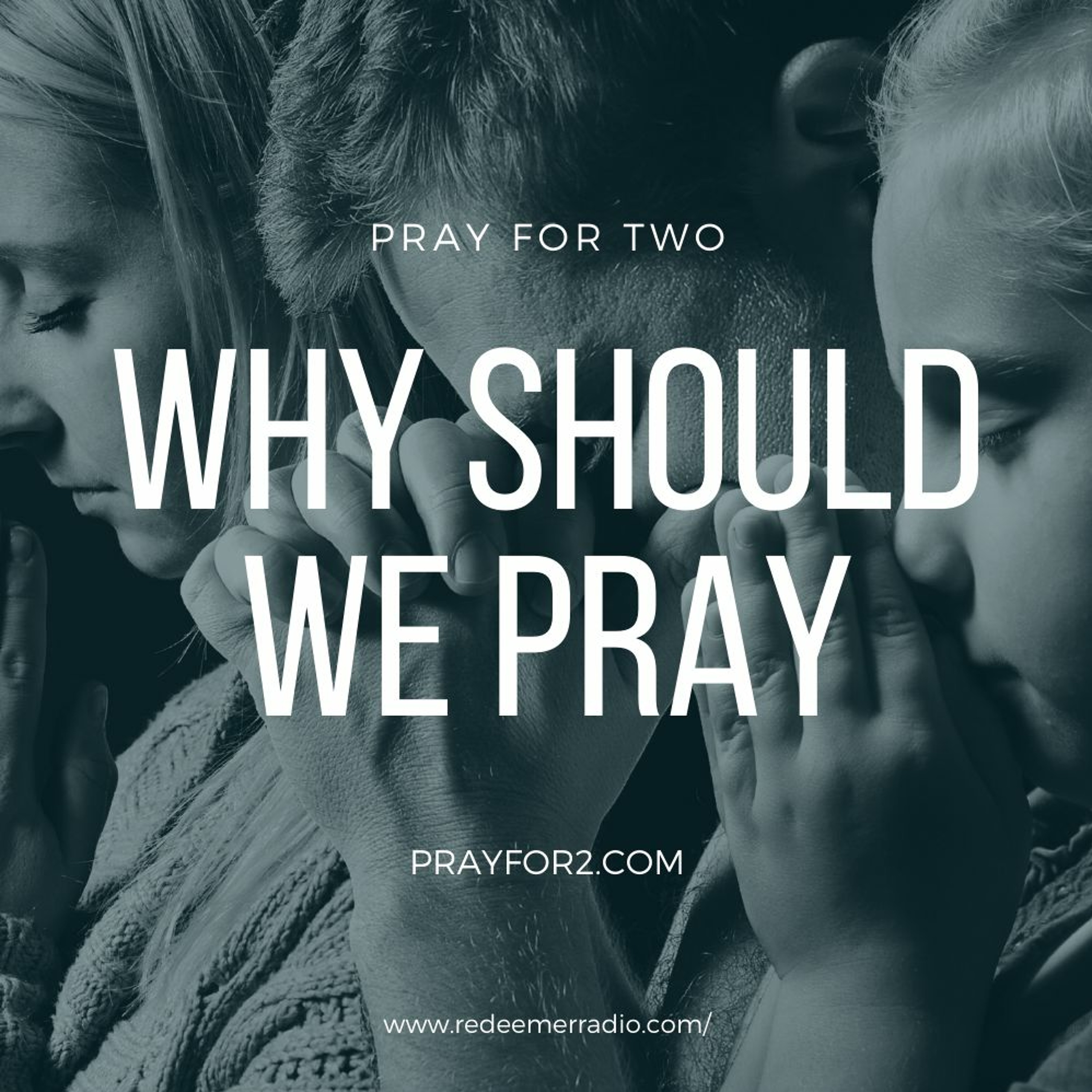 Why Should We Pray episode artwork