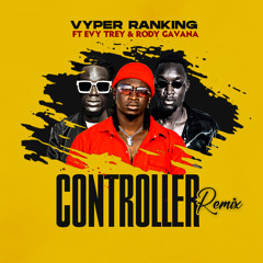 Controller (Remix) [feat. Rody Gavana & Evy Treyz]