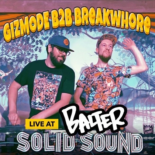 GIZMODE b2b BREAKWHORE. [ *Live at BALTER FESTIVAL 2024 ]