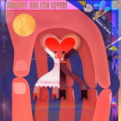 Sundays Are For Lovers Vol. 1