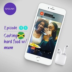 Greeaux Podcast - HARD FOOD WITH MUM x DISHCOURSE