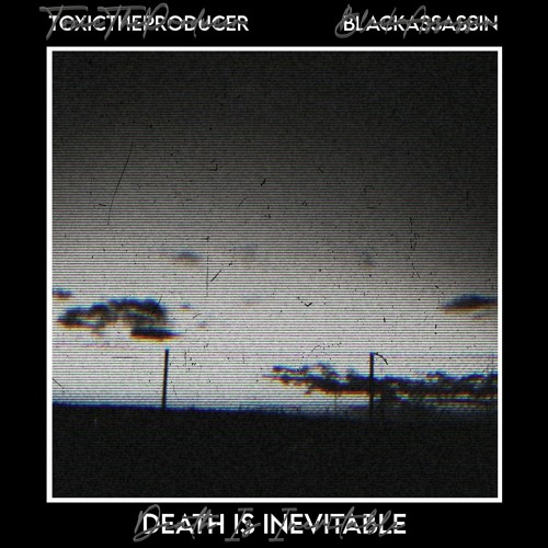 Death Is Inevitable