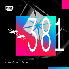 Amber Muse Radio Show #381 with Queer On Acid // 30 Aug 2024