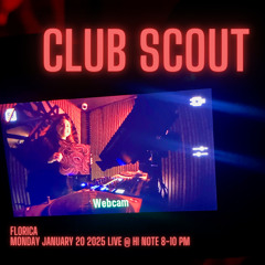 Club Scout w/ Florica 01-20-2025