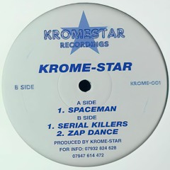 🎵 Kromestar - Spaceman (Kromestar Recordings) [2007]