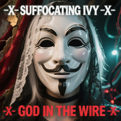 -X- SUFFOCATING IVY -X- BLOOD STATIC -X-