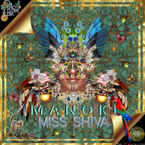 DJ RESIDENT: MISS SHIVA - MANOKI EPISODE 02 - ENCYCLOPEDIA 2024