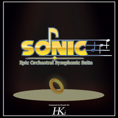 Sonic: A EPIC ORCHESTRAL SYMPHONIC SUITE