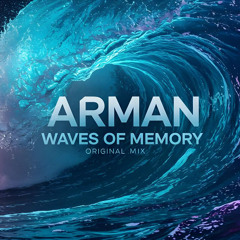 Arman waves of memory (original mix)