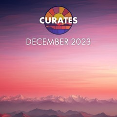 Curates - December 2023 (End of Year Special)