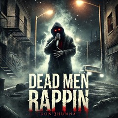 DEAD MEN RAPPIN