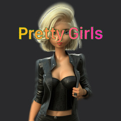 Pretty Girls