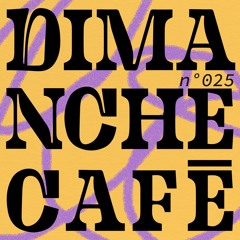 AMPLITUDES - Dimanche Café n°025