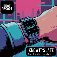 I Know it's Late (Radio Edit)