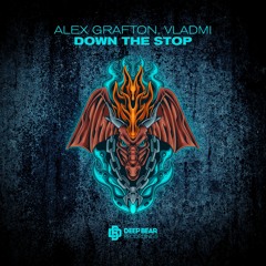 Alex Grafton, VladMi - Down The Stop