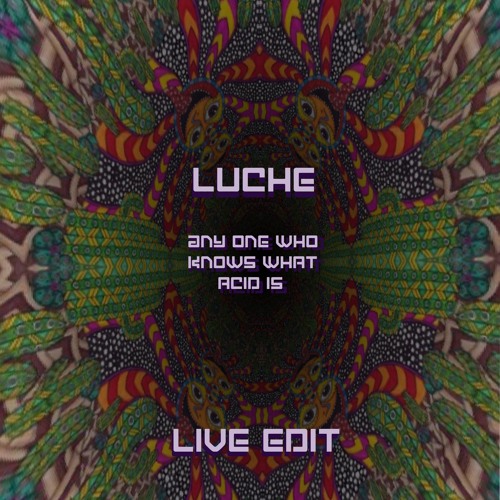 Any One Who Knows What Acid Is (Live Edit)