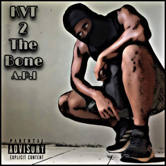 KVT 2 THE BONE (prod by SUPERMALUWORLD)