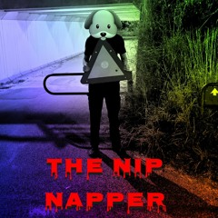 The Nip Napper