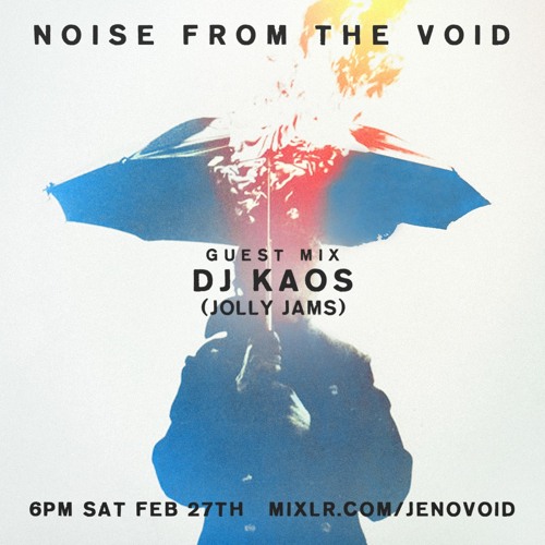 Dj Kaos (Jolly Jams) in the VOID - Feb 2021